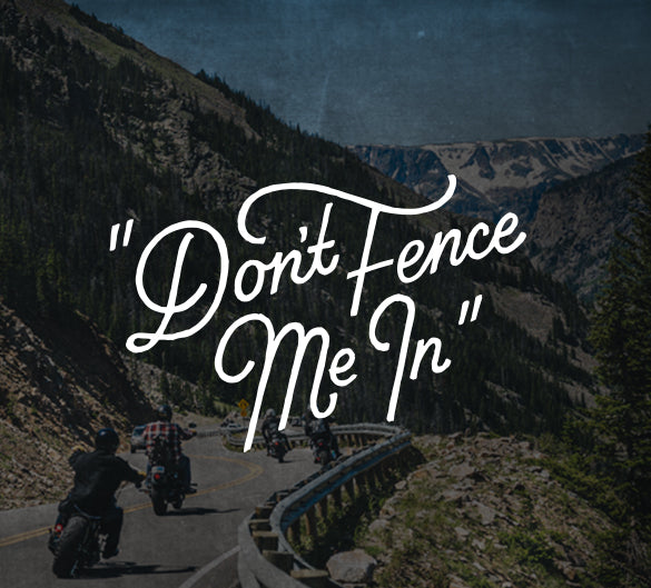 DON'T FENCE ME IN