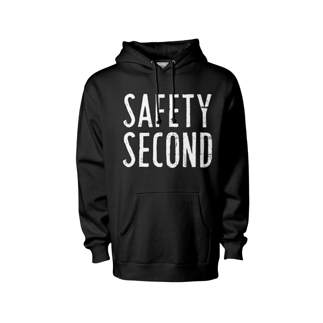 Safety Second Hoodie