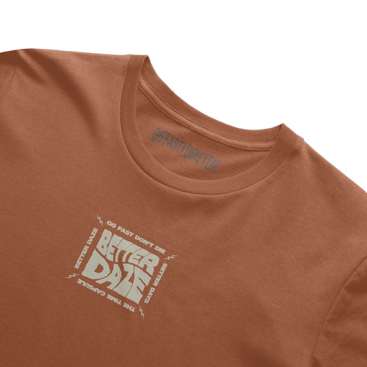 Better Daze Tee