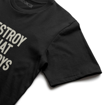 Destroy What Destroys You Street Tee Black