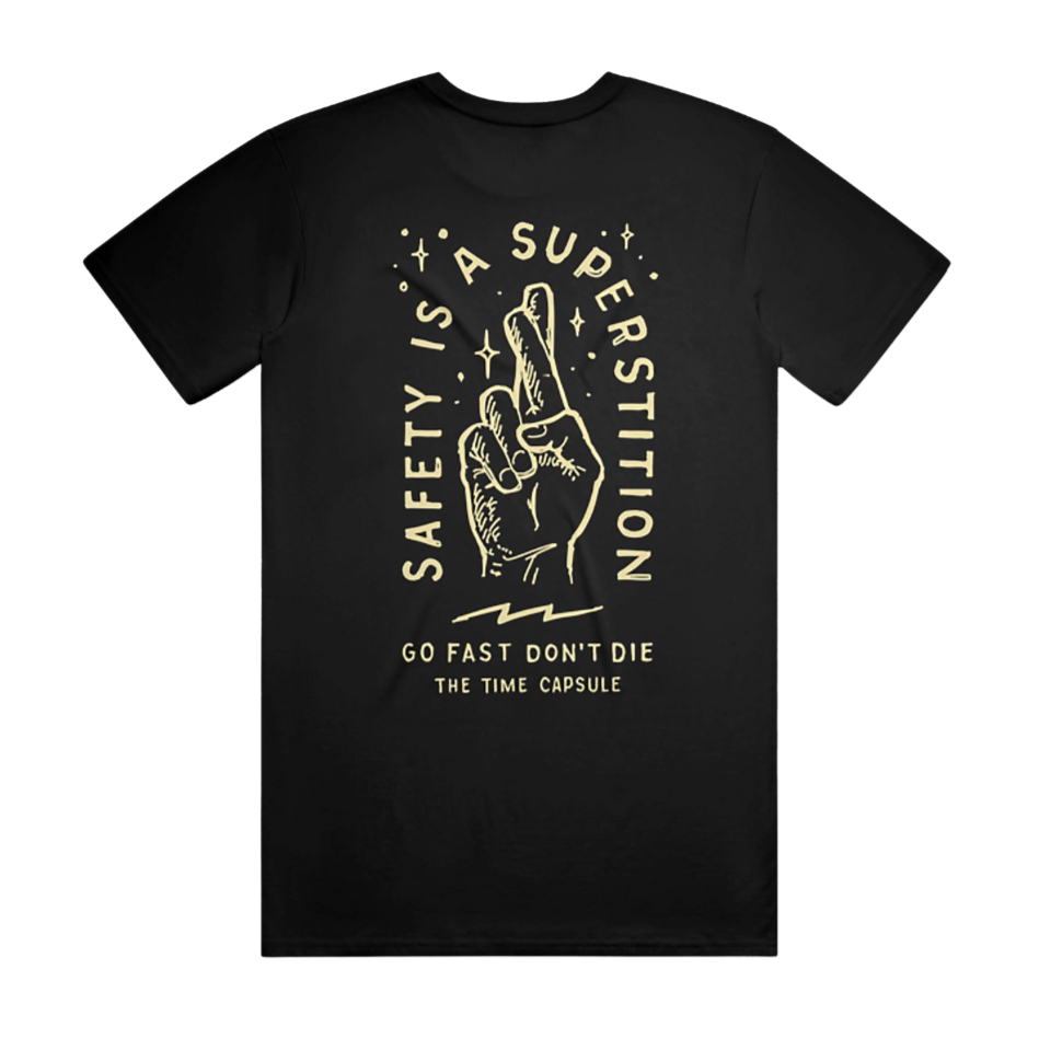 Safety is a Superstition Tee