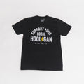 Support Your Local Hooligan Tee