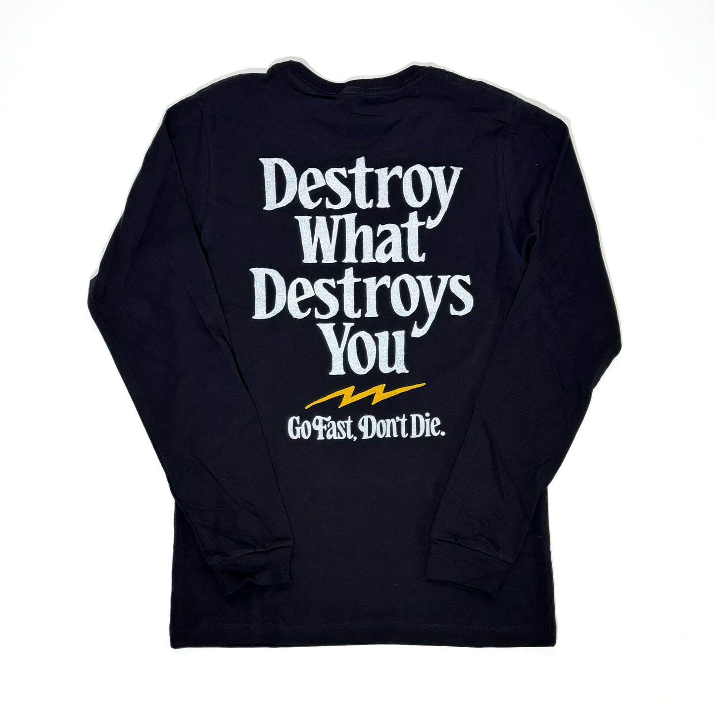 Destroy What Destroys You Long Sleeve Tee - Black Friday