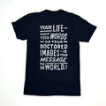 Your Life is Your Message Tee