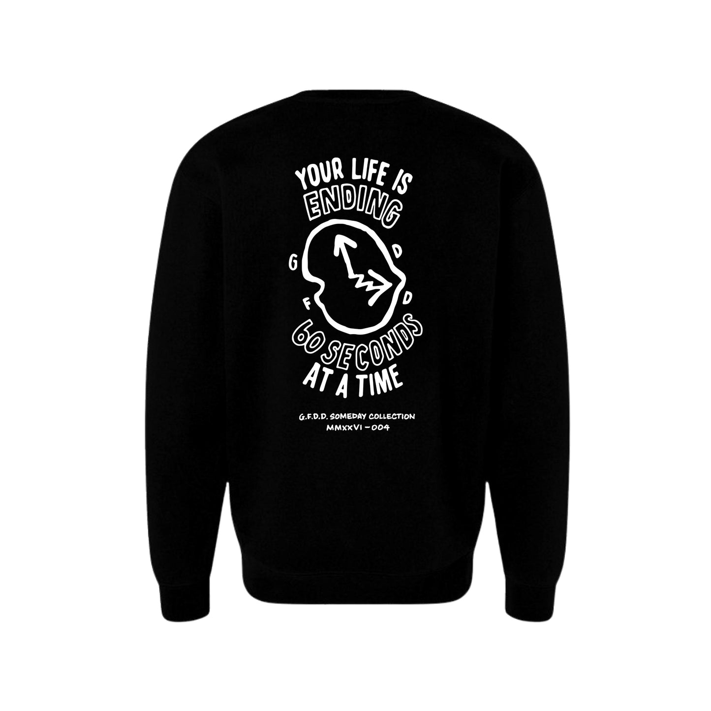 Your Life is Ending Crewneck Sweatshirt