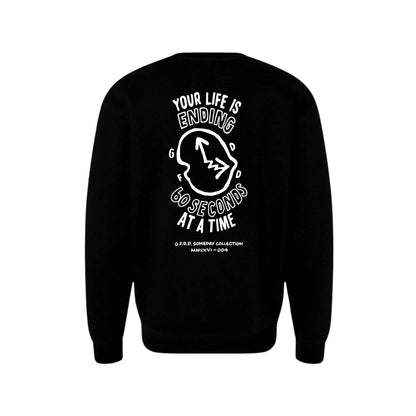 Your Life is Ending Crewneck Sweatshirt