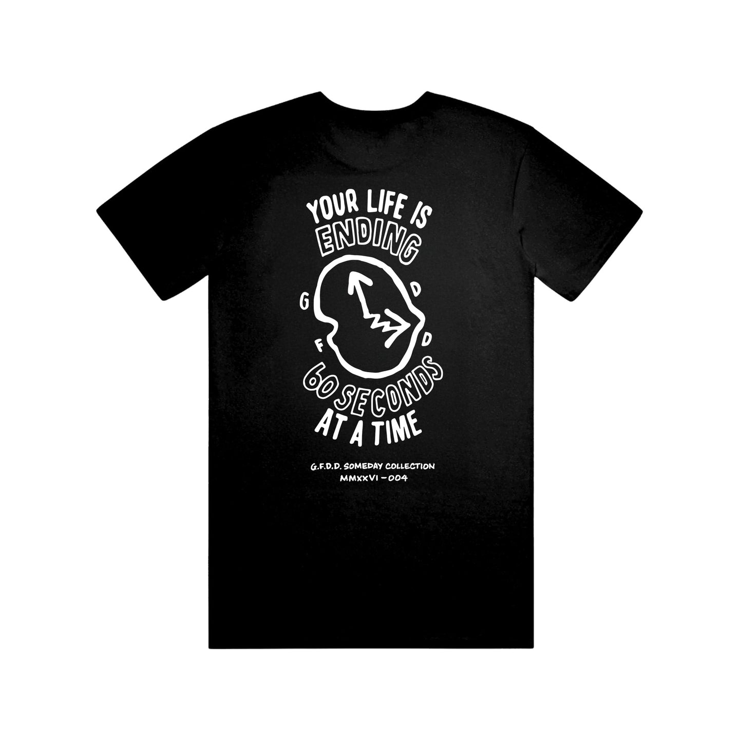 Your Life is Ending Tee Black