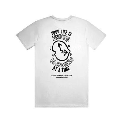 Your Life is Ending Tee White