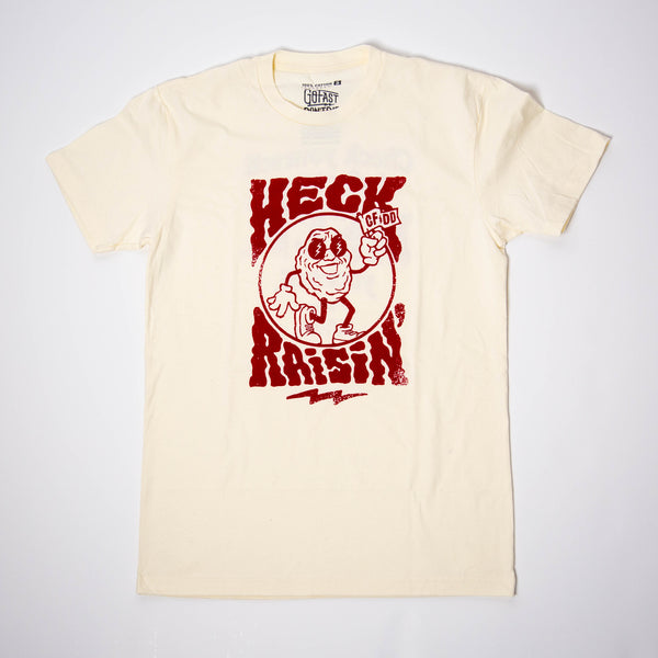 Heck Raisin Tee