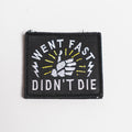 Went Fast Didn't Die Patch