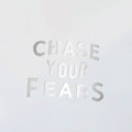 Chase Your Fears Decal