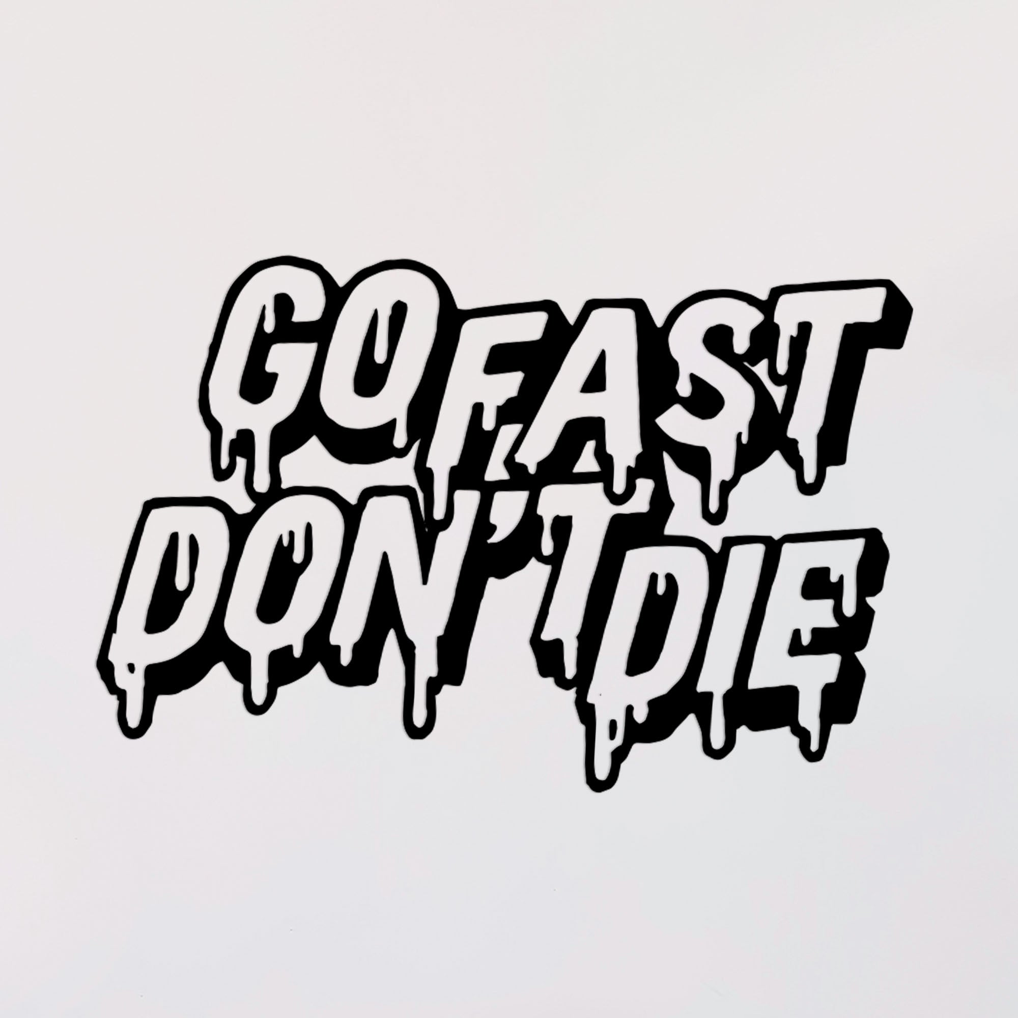 Drippin' With Finesse GFDD Decal – Go Fast Don't Die