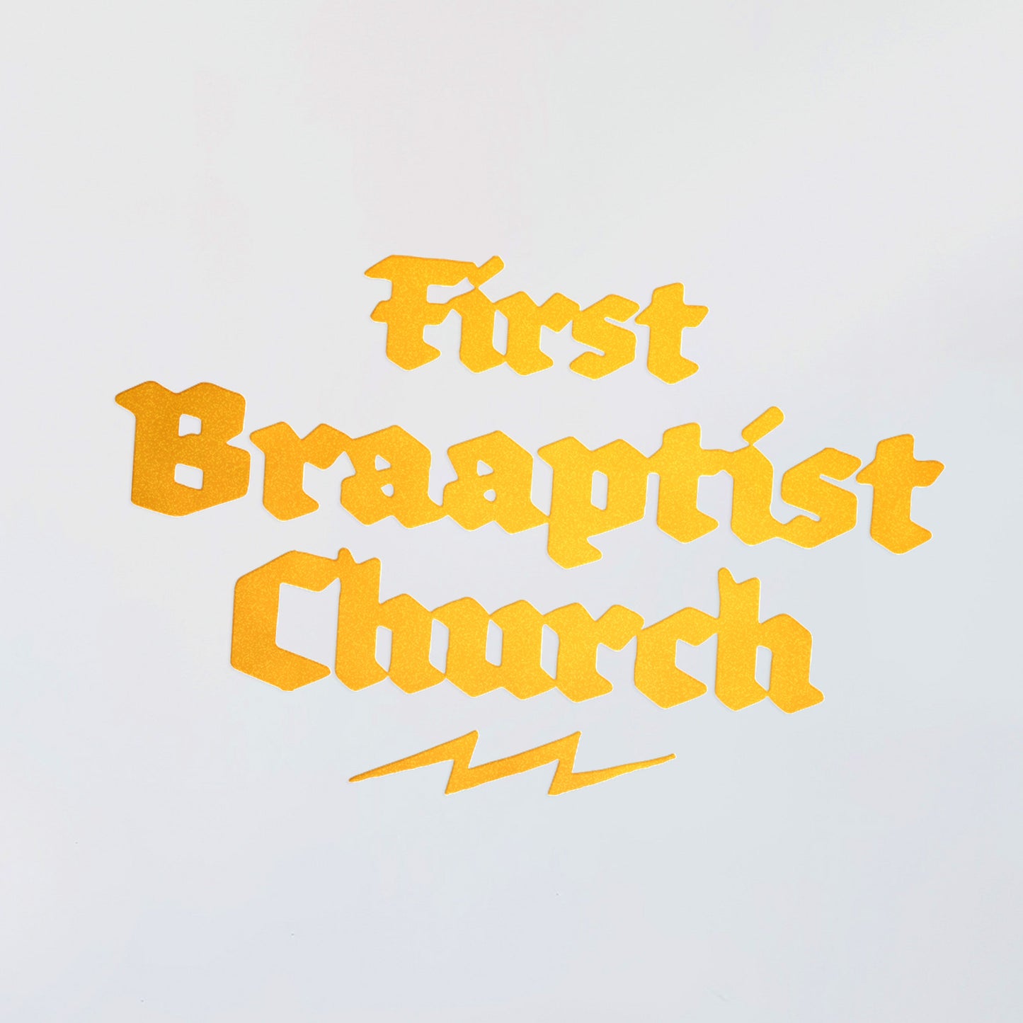 First Braaptist Church Decal