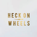 Heck On Wheels Decal