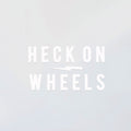 Heck On Wheels Decal