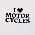 I Love Motorcycles Decal