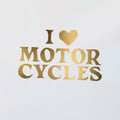 I Love Motorcycles Decal