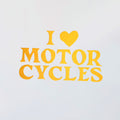 I Love Motorcycles Decal