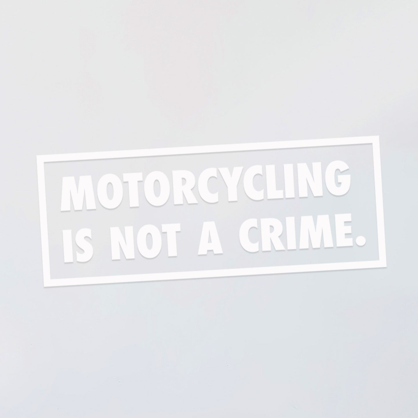 Motorcycling is Not a Crime Decal