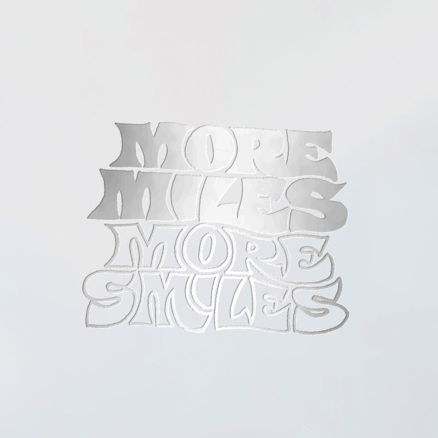 More Miles More Smiles Decal
