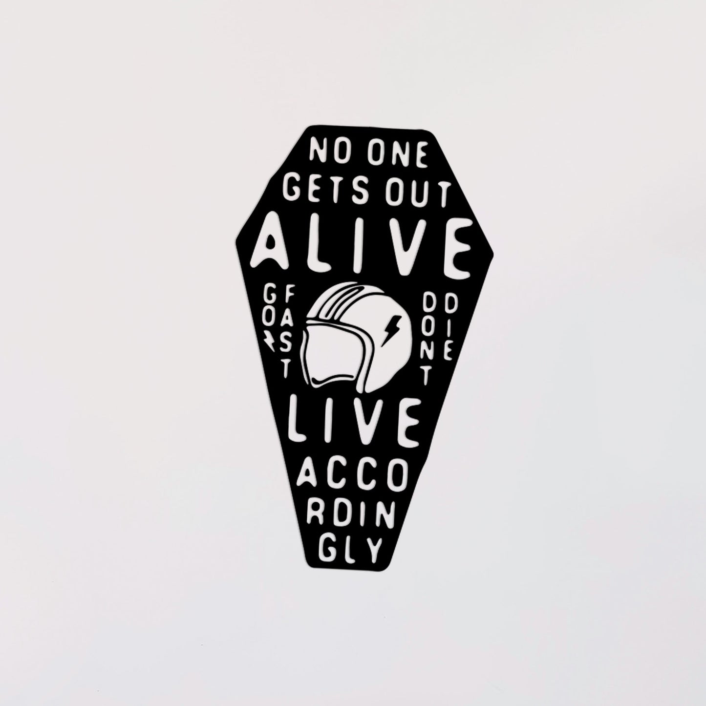 No One Gets Out Alive Decal