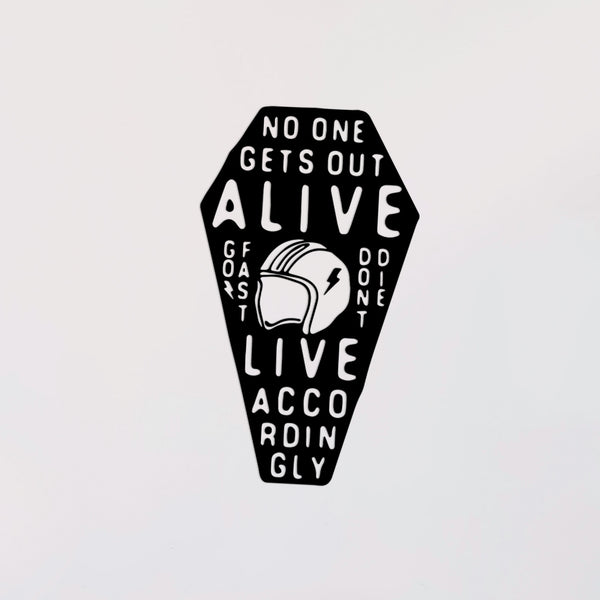 No One Gets Out Alive Decal