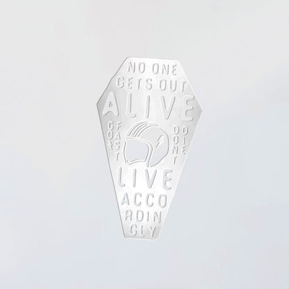 No One Gets Out Alive Decal