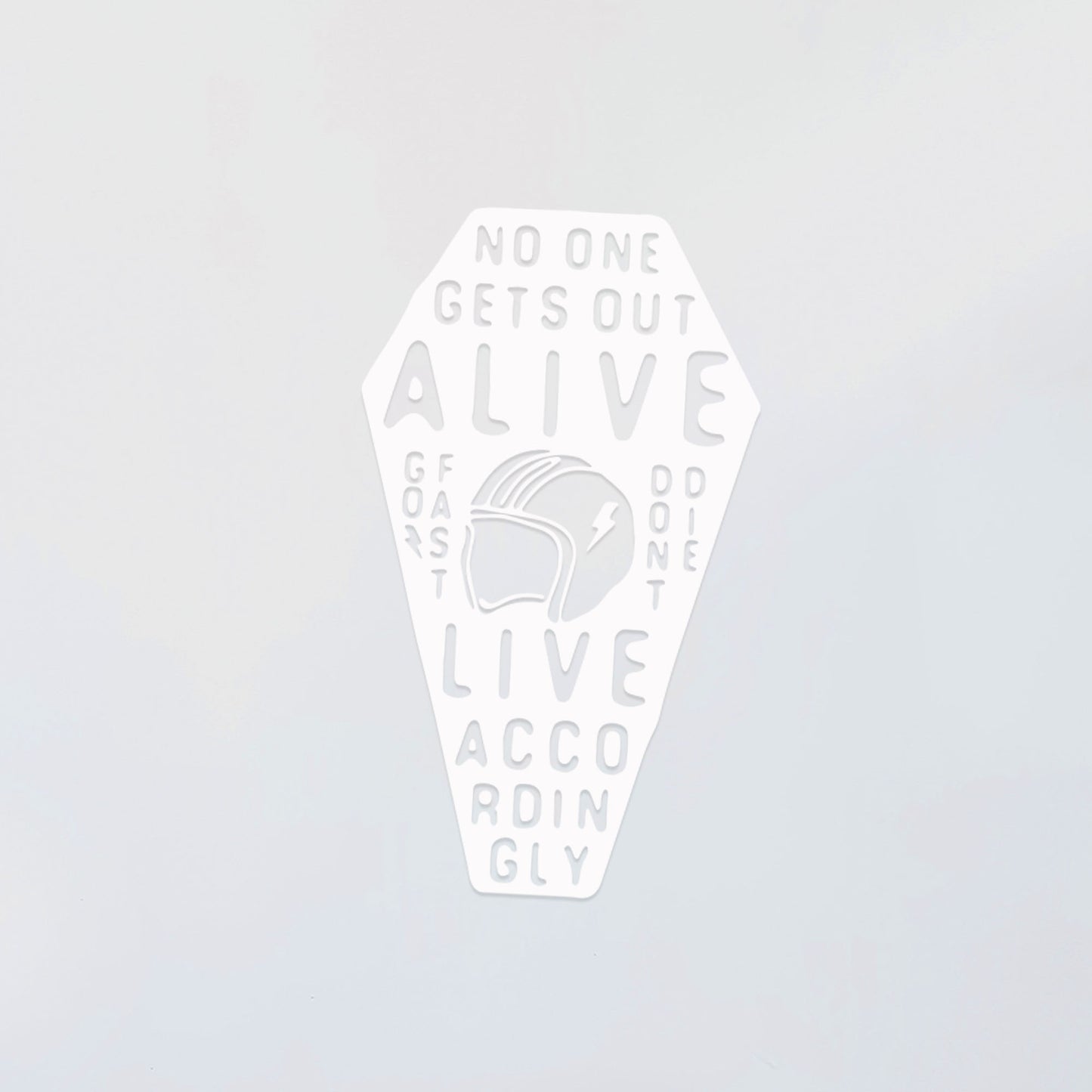 No One Gets Out Alive Decal