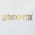 Go Fast Don't Die Horizontal Decal