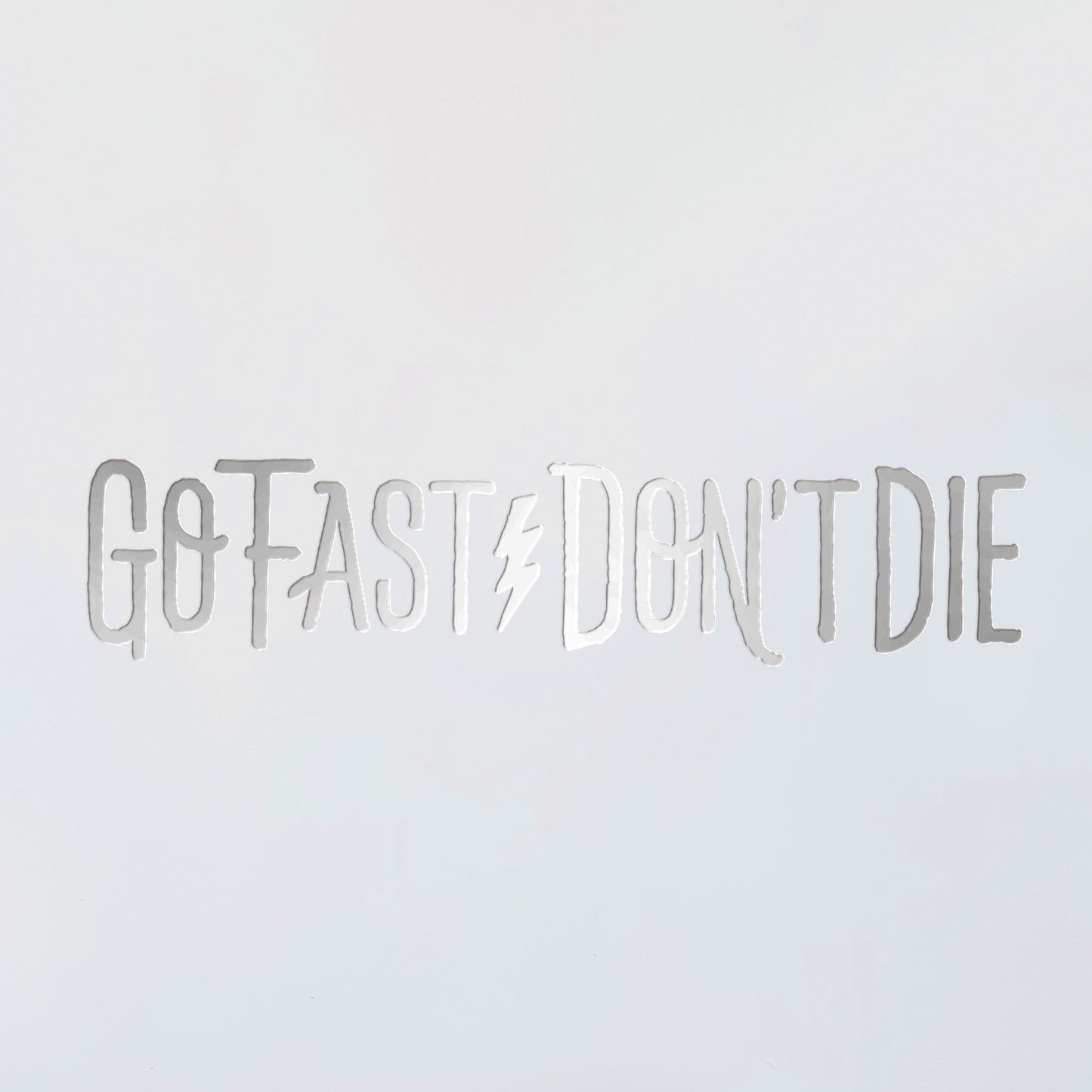 Go Fast Don't Die Horizontal Decal