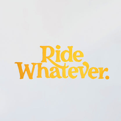 Ride Whatever Decal