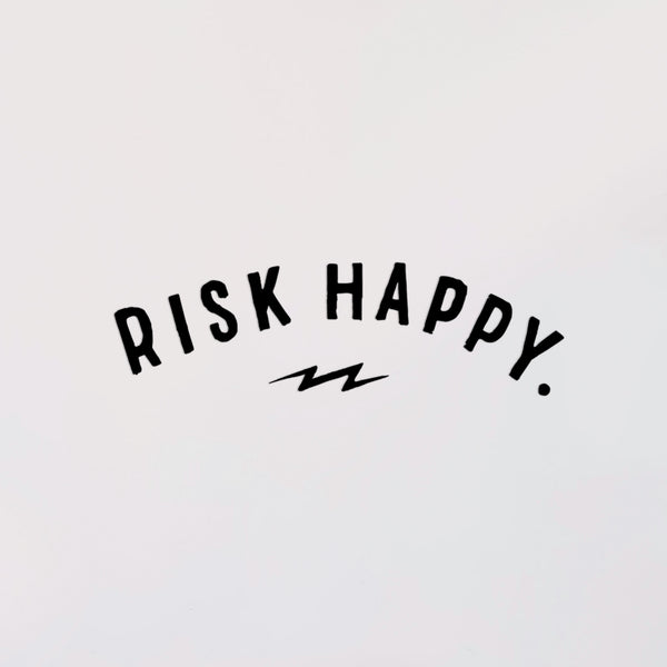 Risk Happy Decal