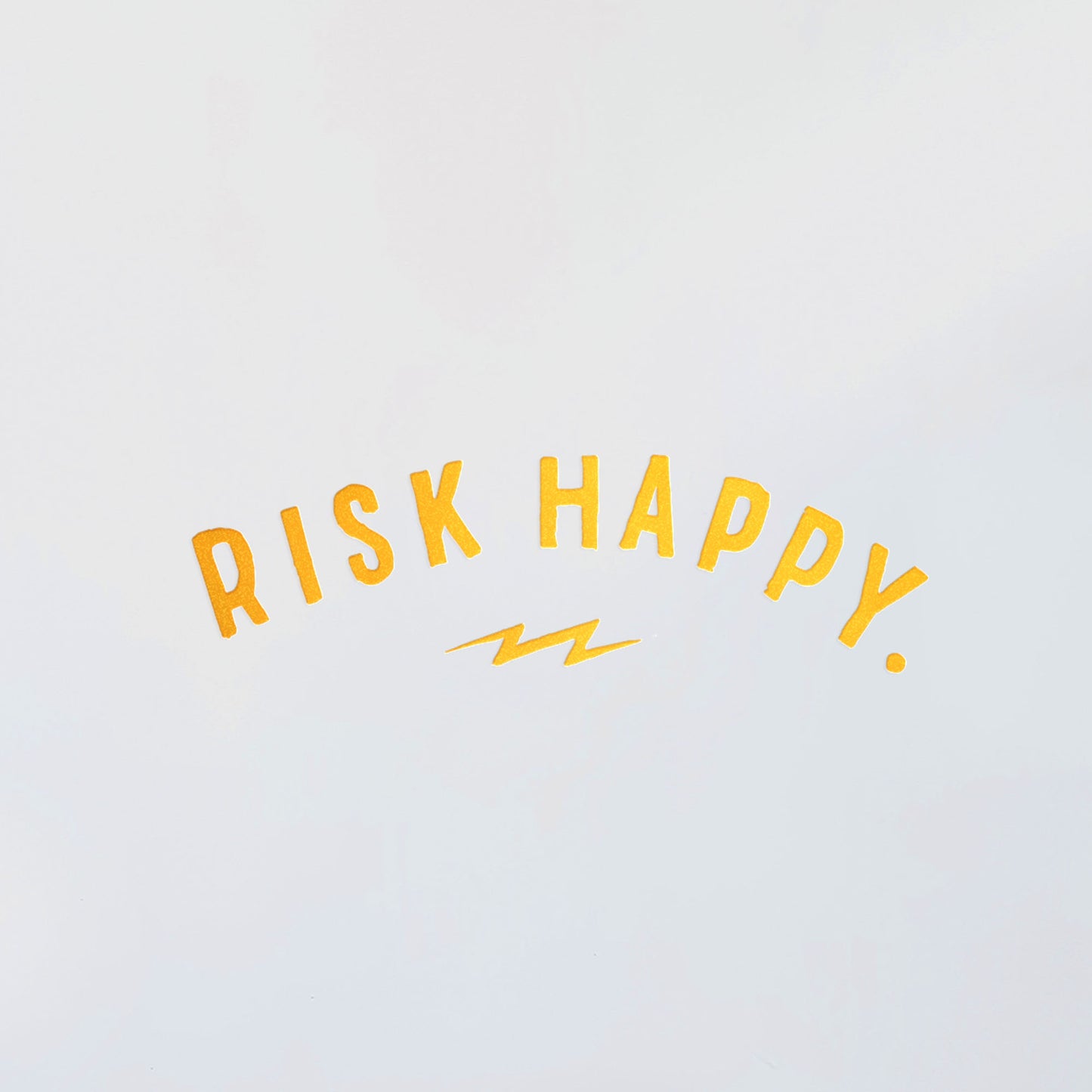 Risk Happy Decal