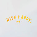 Risk Happy Decal