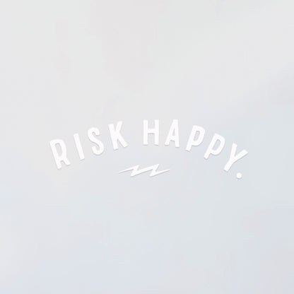 Risk Happy Decal