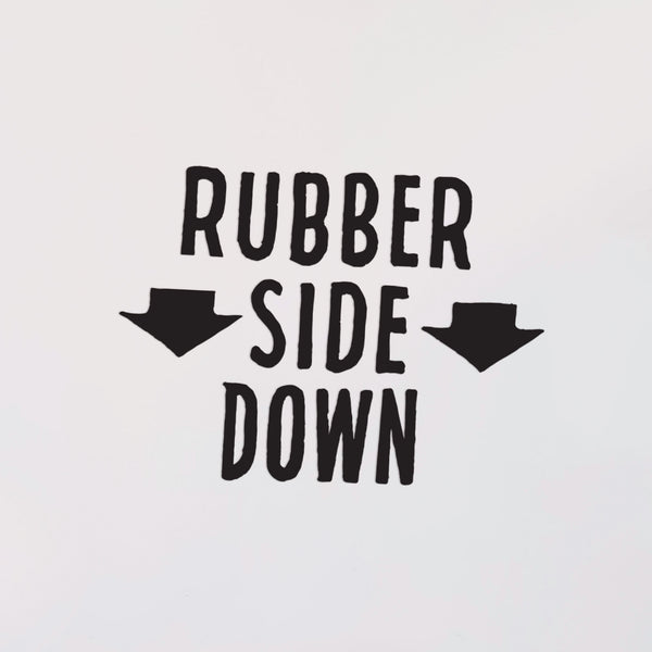 Rubber Side Down Decal