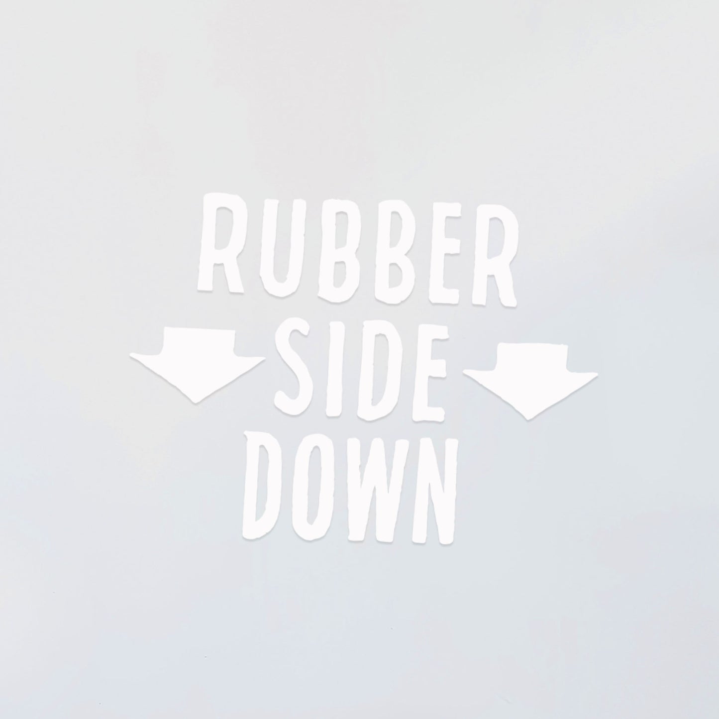 Rubber Side Down Decal
