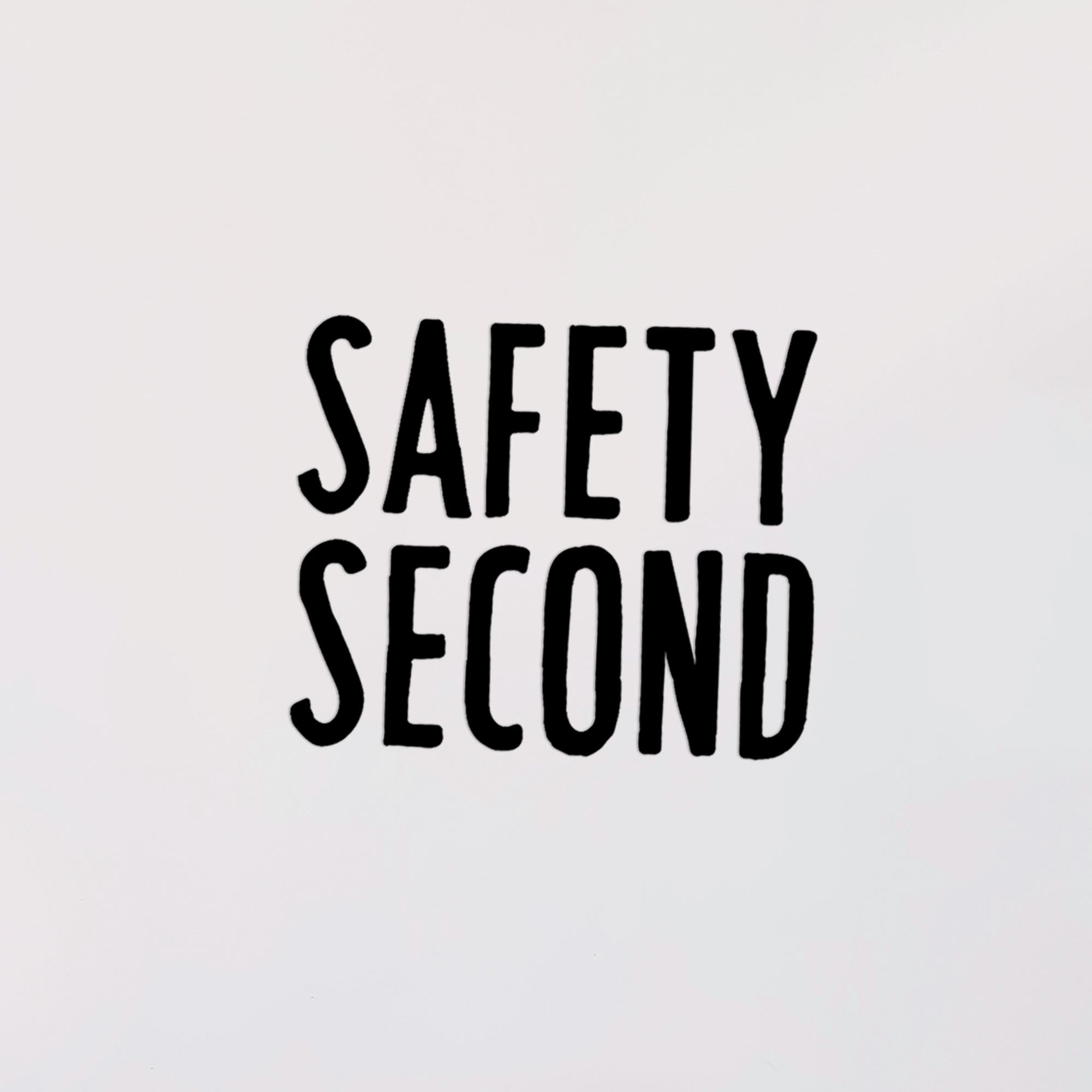 Safety Second Decal – Go Fast Don't Die