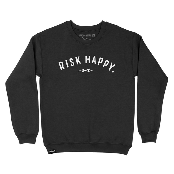Risk Happy Crewneck Sweatshirt